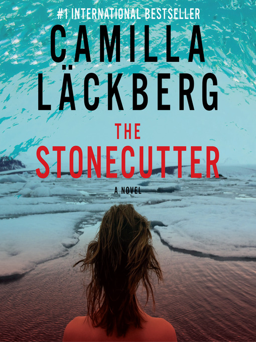 Title details for The Stonecutter by Camilla Läckberg - Wait list